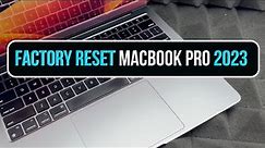 How to Factory Reset MacBook Pro in 2023