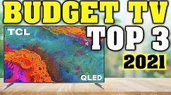 TOP 3: Best Budget TVs 2021