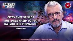 INTERVJU: Saša Borojević - Čitav svet se ruši pred našim očima, na ivici smo provalije! (22.9.2021) - BALKAN INFO
