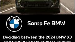 BMW X3 vs. BMW X5 Comparison | Santa Fe BMW #shorts