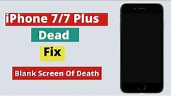 iPhone 7/7 Plus Dead Fix!Fix Blank Screen of Death iPhone.