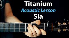 Titanium - Sia: Acoustic Guitar Lesson (Picking/Chords) TAB/Diagrams