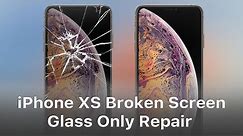 iPhone XS/XS Max Broken Screen Glass Only Repair - Step By Step