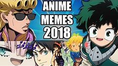 ANIME MEMES of 2018