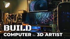 How to Build Computer for 3D Work & Rendering
