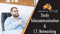 Study Telecommunications and Networking in Australia.