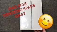 2018 IPAD 9.7 INCH 128GB UNBOXING (SPACE GRAY)