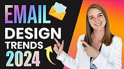 3 Email Design Trends 2024 - Improve your email campaigns