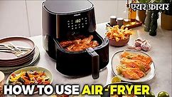 How to Use An Air Fryer | Philips Air Fryer | Health benefits for Air Fryer