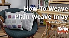 How To Weave Plain Weave Inlay