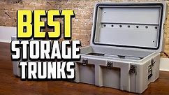 Top 10 Best Storage Trunks in 2023 Review