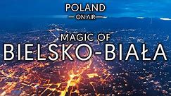 Magiczna Bielsko-Biała z lotu ptaka | Bielsko-Biała z drona 5.2K | POLAND ON AIR