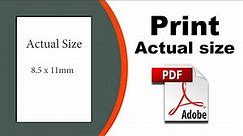 How to print a pdf actual size using Adobe Acrobat Pro DC