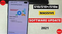 Samsung Galaxy S10/S10+ Software Update - 2021 | How to Get the Update Now!