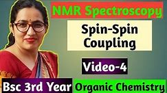 Bsc 3rd year organic chemistry online classes | NMR Spectroscopy | Spin-Spin Coupling |Dr Sudesh