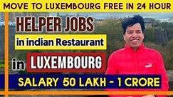 Jobs in Luxembourg for Indian | Luxembourg work Visa for Indian | Jobs in Luxembourg for Indian