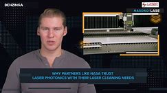 Why Partners Like NASA Trust Laser Photonics (NASDAQ: $LASE) With Their Laser Cleaning Needs