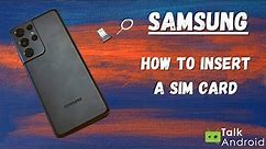 How to insert a SIM Card on your Galaxy S21