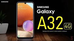 Samsung Galaxy A32 4G Price, Official Look, Design, Specifications, Camera, Features