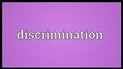Discrimination Meaning