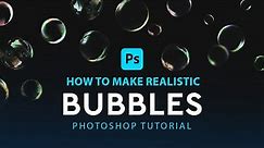 How to Make Bubble in Photoshop
