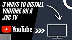 How to Install YouTube on ANY JVC TV (3 Different Ways)