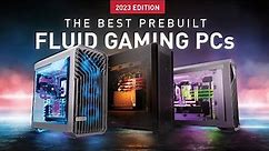 The Best Prebuilt Fluid GAMING PCs in 2023 - Water Cooled For Max Performance