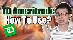 How To Use TD Ameritrade | Step By Step Tutorial