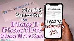How to Fix Sim Not Supported on iPhone 11, iPhone 11 Pro, & iPhone 11 Pro Max Using TechMajesty Sim!