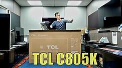 TCL C805K Mini LED TV Unboxing, Setup Test and Review Full Version