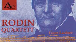 Franz Lachner, Rodin Quartett - Streichquartette Vol.3