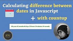 Calculating difference between dates (years, months, hours, minutes, secs) and countup in Javascript
