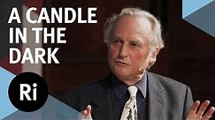 Brief Candle in the Dark - with Richard Dawkins