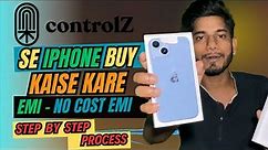 How to Buy Refurbished iPhone From ControlZ With Emi - NO COST EMI ? Step By Step Process...
