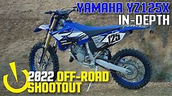 In-Depth 2022 Off-Road Shootout: 2022 Yamaha YZ125X