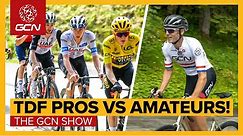 How Fast Are Tour de France Riders Vs The Best Amateur Cyclists? | The GCN Show Ep. 549
