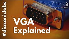 VGA - Display Connectors Explained | Diazonic Labs
