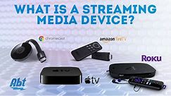 What Is A Streaming Media Device: Apple TV, Roku, Chromecast, Amazon Firestick