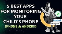 5 Great Apps for Monitoring Your Child's Phone Without Them Noticing