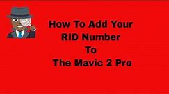 How to add the RID number to the Mavic 2 Pro #recoveryonedrone #dronelife #dji #remoteid#mavic2pro
