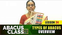 Abacus Class - TYPES OF ABACUS OVERVIEW | Learn basics Abacus | Beginners Abacus Lesson 24