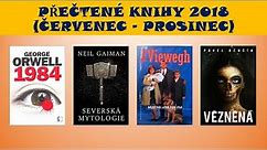 PŘEČTENÉ KNIHY 2018 (ČERVENEC - PROSINEC) - 1984, Pan Kaplan, Severská mytologie, Vězněná