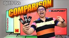 Blaupunkt QLED TV vs Thomson QLED TV vs Kodak QLED TV 🔥 The Big QLED TV Comparison