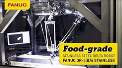 FANUC’s Stainless Steel Food-Grade Delta Robot