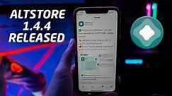 AltStore/AltServer 1.4.4 OUT NOW! (Fixes AltDaemon Bugs for iOS 14 & MORE)