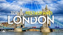 The Top 10 Best Restaurants in London, UK (2023)