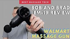 My Newest Walmart Massage Gun - Bob and Brad EM-19 Review