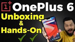 OnePlus 6 Unboxing & Quick Hands-On