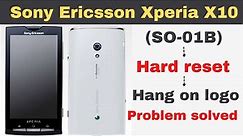 Sony Ericsson Xperia X10/X10i (SO-01B) Hard Reset/Pattern/Password Unlock/ hang on logo solved
