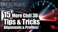 15 More Civil 3D Tips & Tricks - Alignments & Profiles
